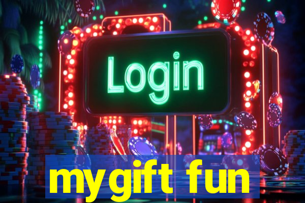 mygift fun