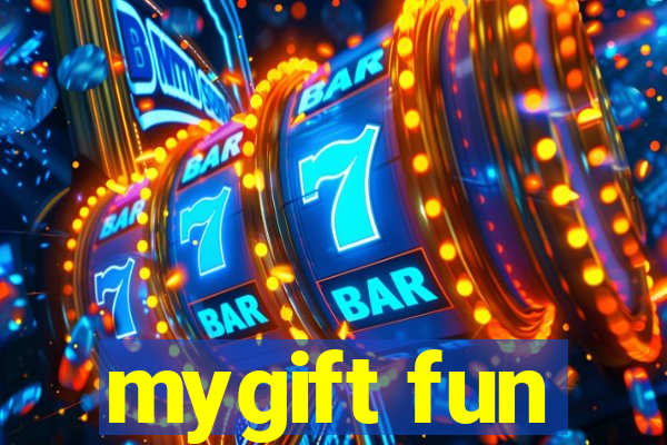 mygift fun