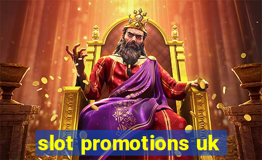 slot promotions uk