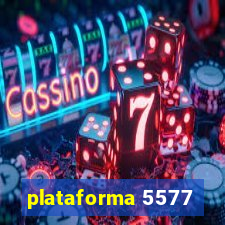 plataforma 5577