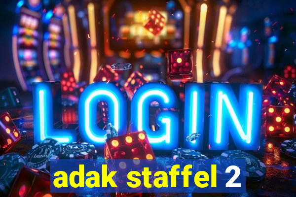 adak staffel 2