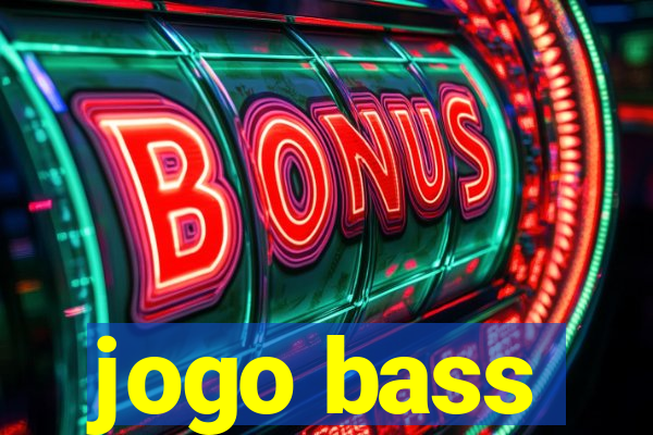 jogo bass