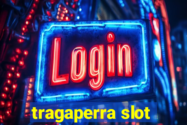 tragaperra slot