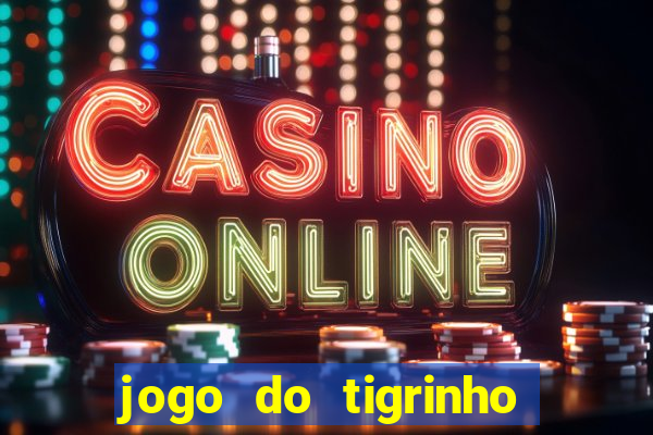 jogo do tigrinho que mais paga