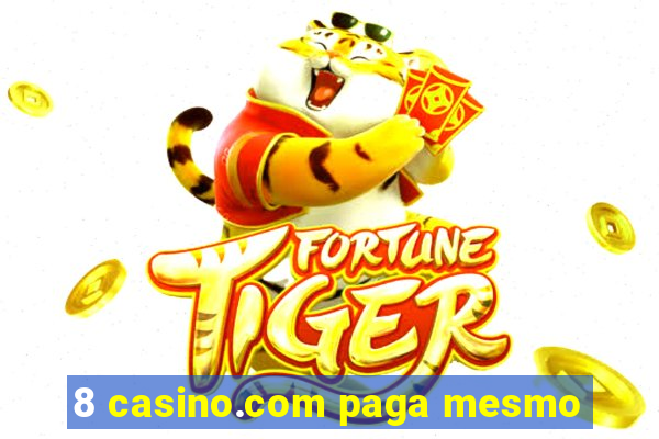 8 casino.com paga mesmo