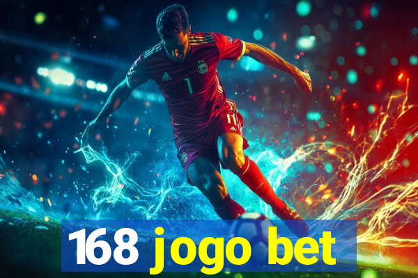 168 jogo bet