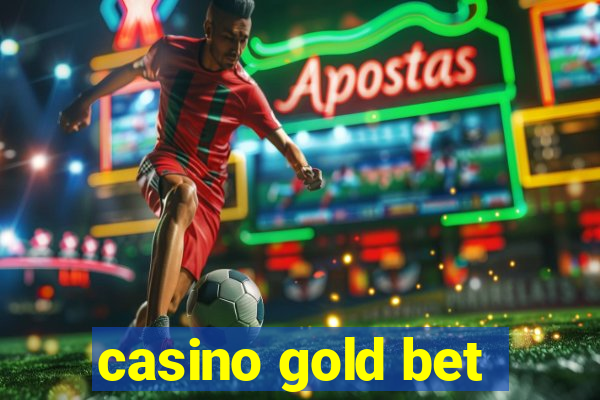 casino gold bet