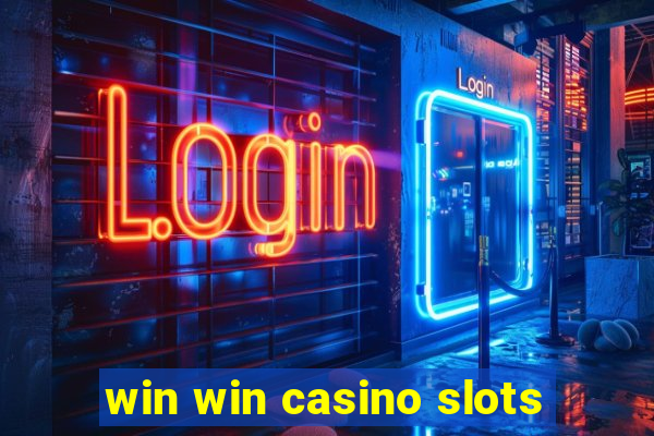 win win casino slots