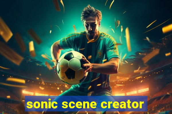 sonic scene creator