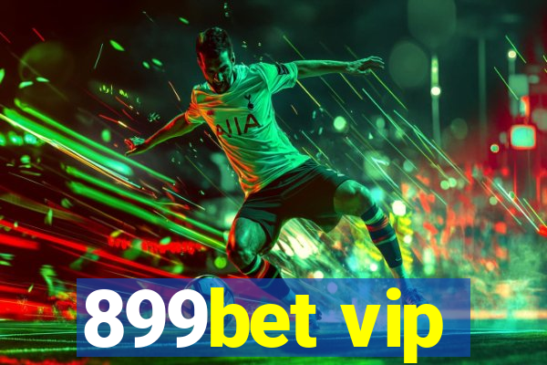 899bet vip