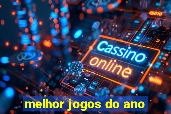 melhor jogos do ano