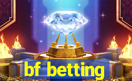 bf betting