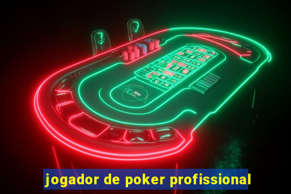 jogador de poker profissional