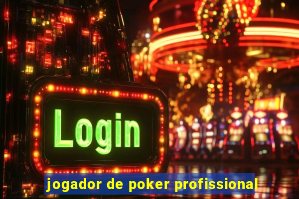 jogador de poker profissional