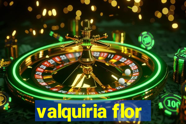 valquiria flor