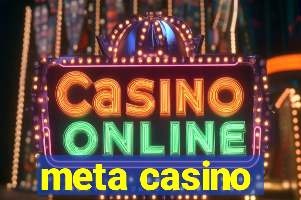 meta casino