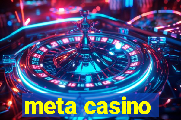 meta casino