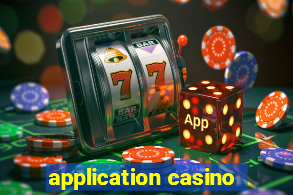 application casino