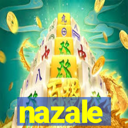 nazale