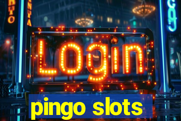 pingo slots