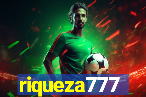 riqueza777