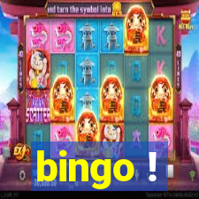 bingo !