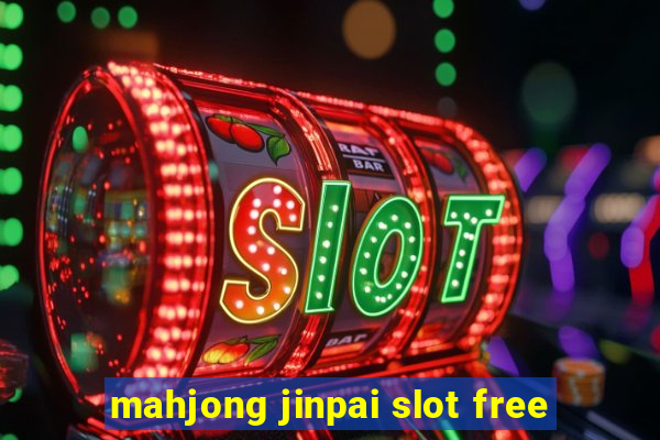 mahjong jinpai slot free