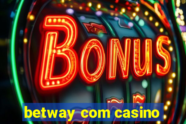 betway com casino