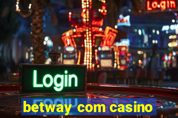 betway com casino