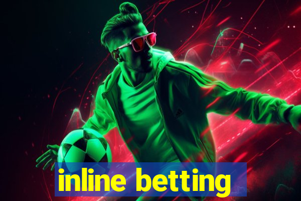 inline betting