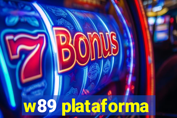 w89 plataforma