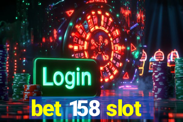 bet 158 slot