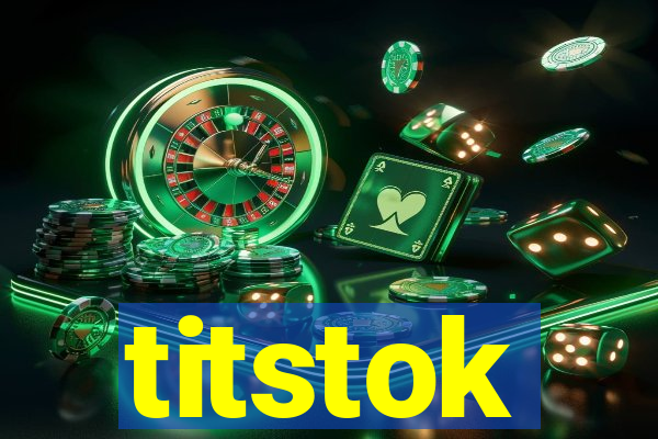 titstok