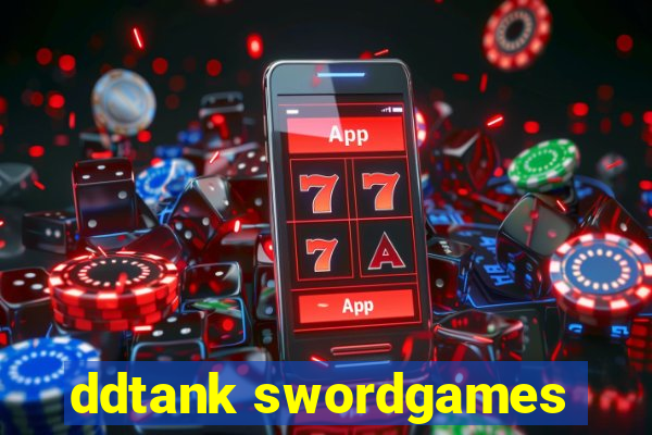 ddtank swordgames