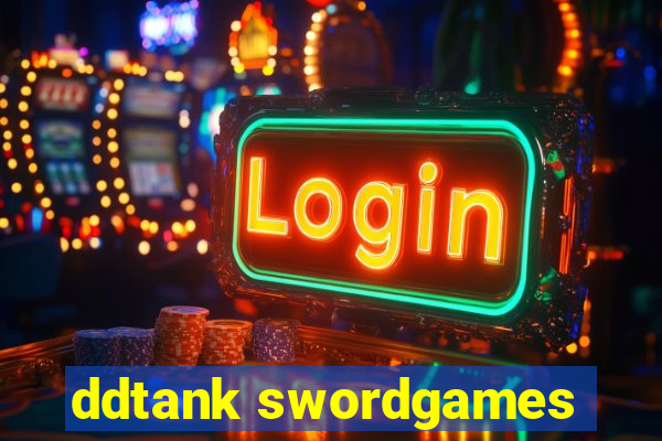 ddtank swordgames