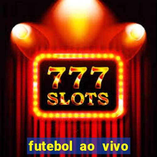 futebol ao vivo futebol muleke