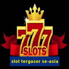 slot tergacor se-asia