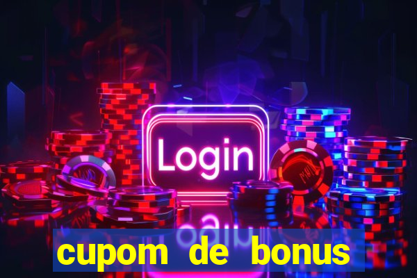 cupom de bonus estrela bet