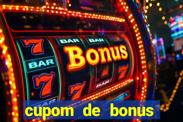 cupom de bonus estrela bet