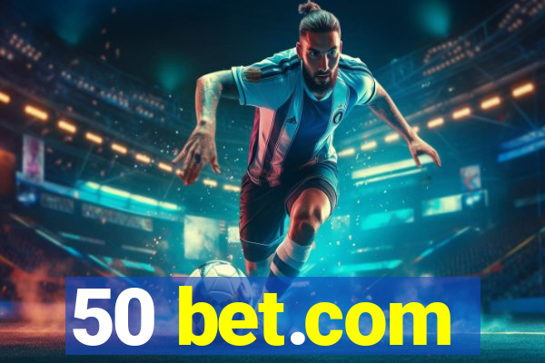 50 bet.com