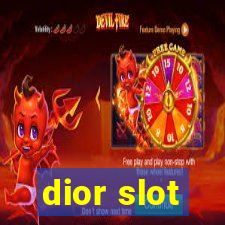 dior slot