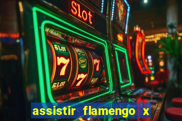 assistir flamengo x fortaleza futemax