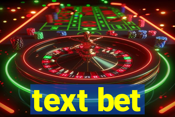 text bet