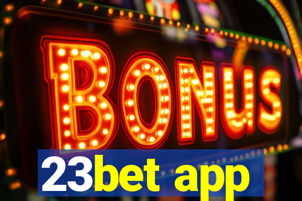 23bet app