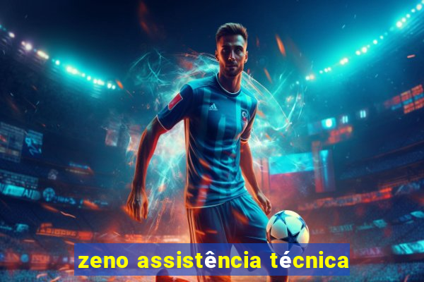 zeno assistência técnica