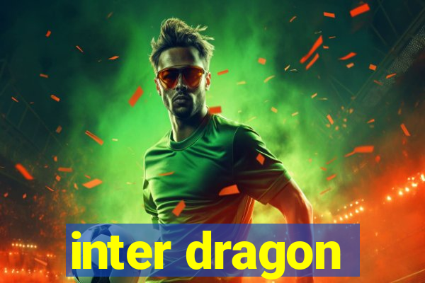 inter dragon