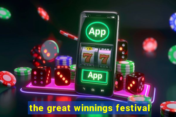 the great winnings festival