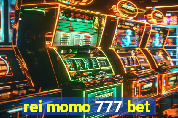 rei momo 777 bet