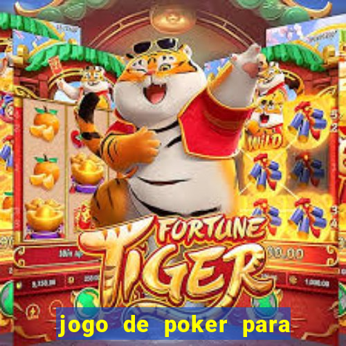 jogo de poker para ganhar dinheiro