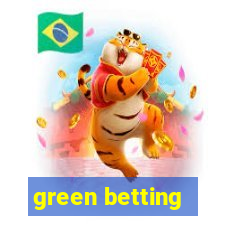 green betting